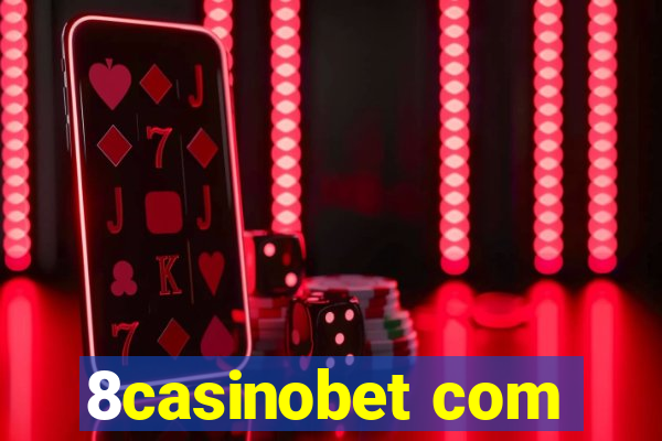 8casinobet com